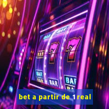 bet a partir de 1 real